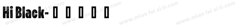 Hi Black字体转换